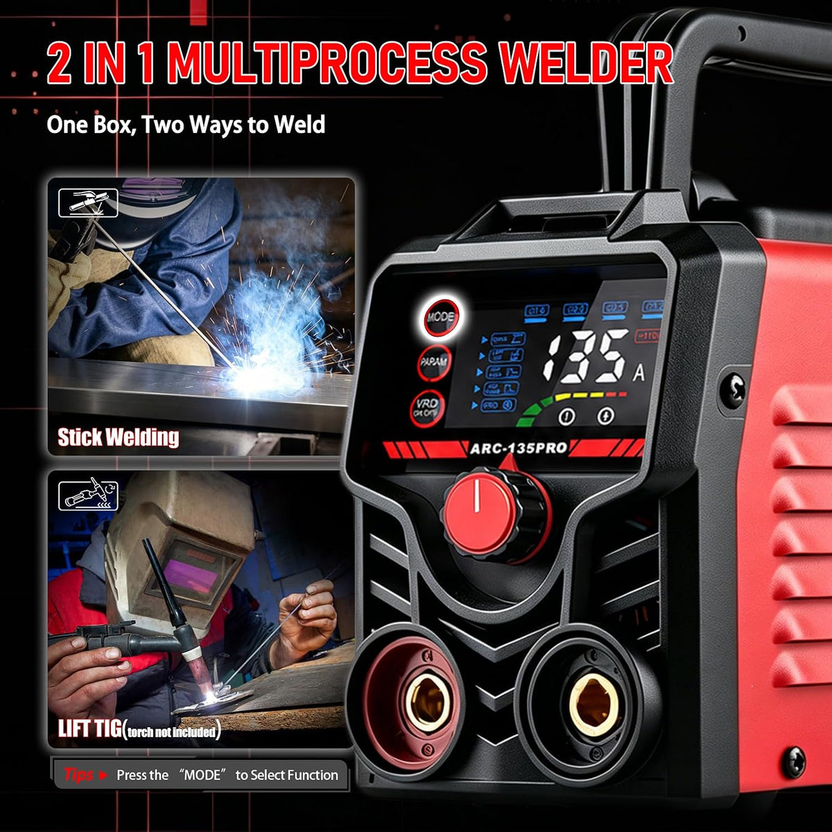 ARC-135PRO stick and Lift TIG welding modes
